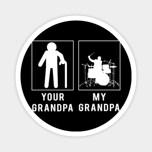 drummer your grandpa my grandpa tee for your grandson granddaughter Magnet